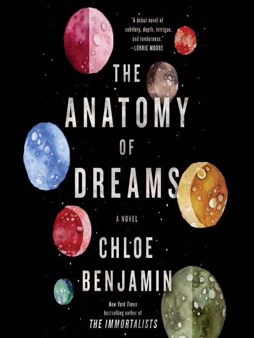 Title details for The Anatomy of Dreams by Chloe Benjamin - Wait list